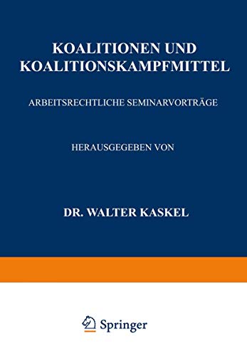 Koalitionen und Koalitionskampfmittel: Arbeitsrechtliche Seminarvorträge