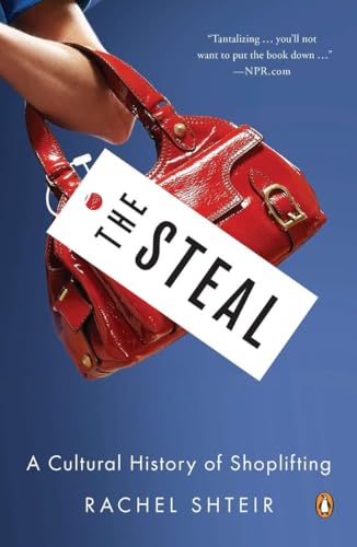 The Steal: A Cultural History of Shoplifting