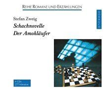 Schachnovelle / Der Amokläufer. 4 CDs.