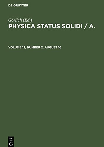 Physica status solidi / A., Volume 12, Number 2, August 16
