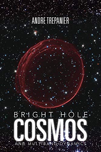 Bright Hole Cosmos: And Multibang Dynamics