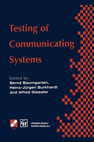Testing of Communicating Systems: IFIP TC6 9th International Workshop on Testing of Communicating Systems Darmstadt, Germany 9–11 September 1996 (IFIP ... in Information and Communication Technology)