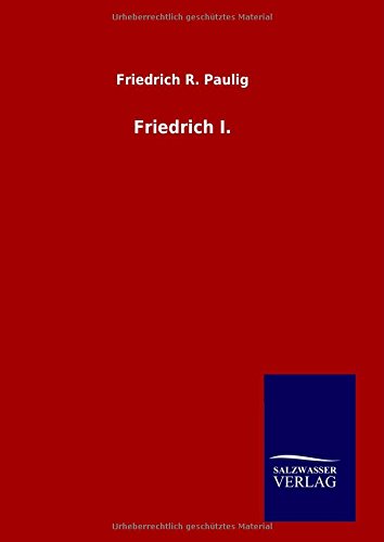 Friedrich I.