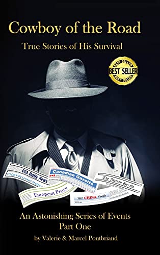 Cowboy Of The Road: True Stories of His Survival