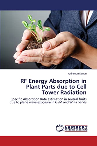 RF Energy Absorption in Plant Parts due to Cell Tower Radiation: Specific Absorption Rate estimation in several fruits due to plane wave exposure in GSM and Wi-Fi bands