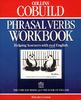 Collins Cobuild Phrasal Verbs Workbook. Helping learners with real English (Collins Cobuild dictionaries)