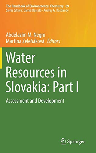 Water Resources in Slovakia: Part I: Assessment and Development (The Handbook of Environmental Chemistry, Band 69)