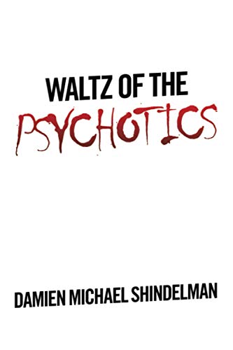 Waltz of The Psychotics