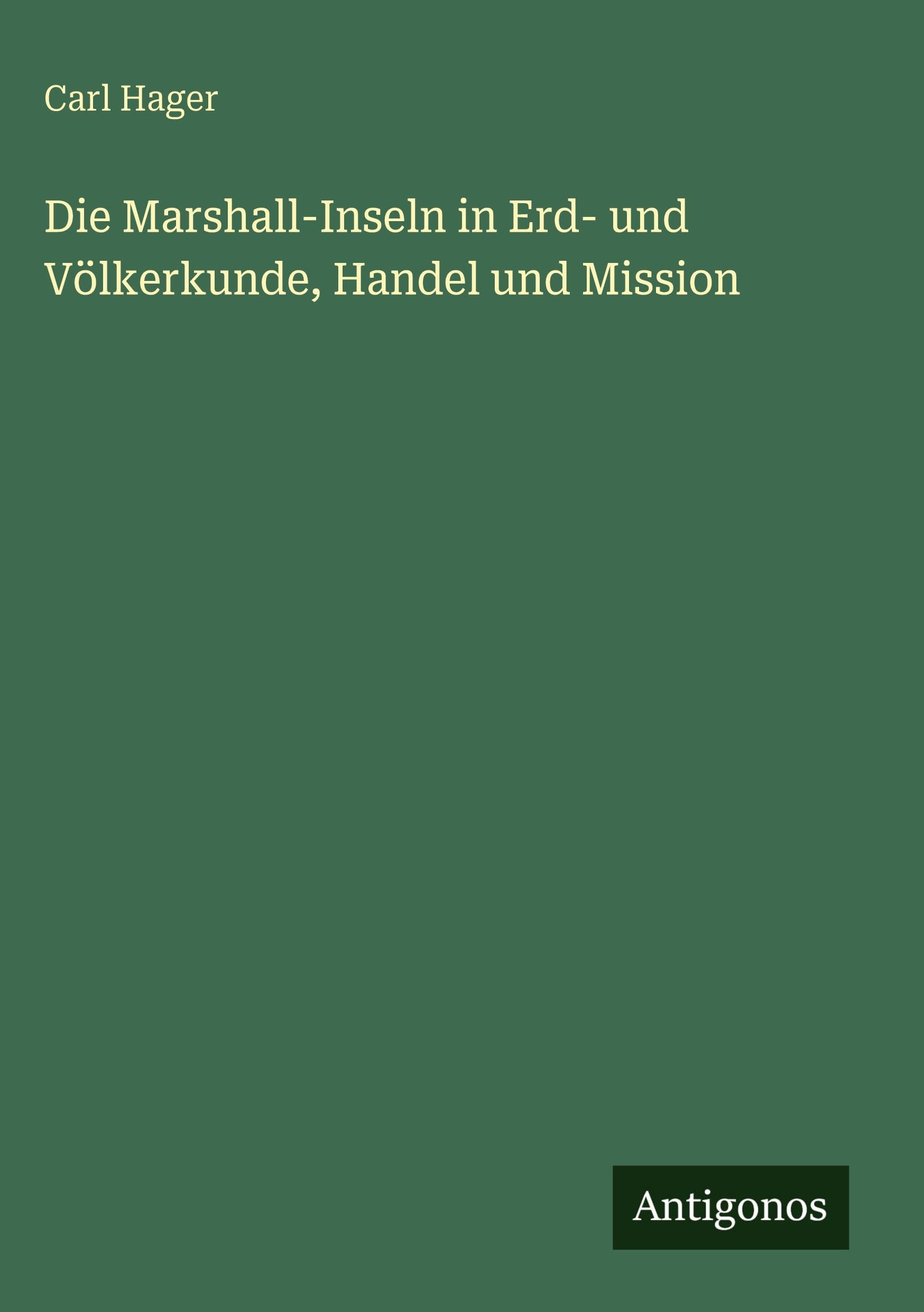 Die Marshall-Inseln in Erd- und Völkerkunde, Handel und Mission