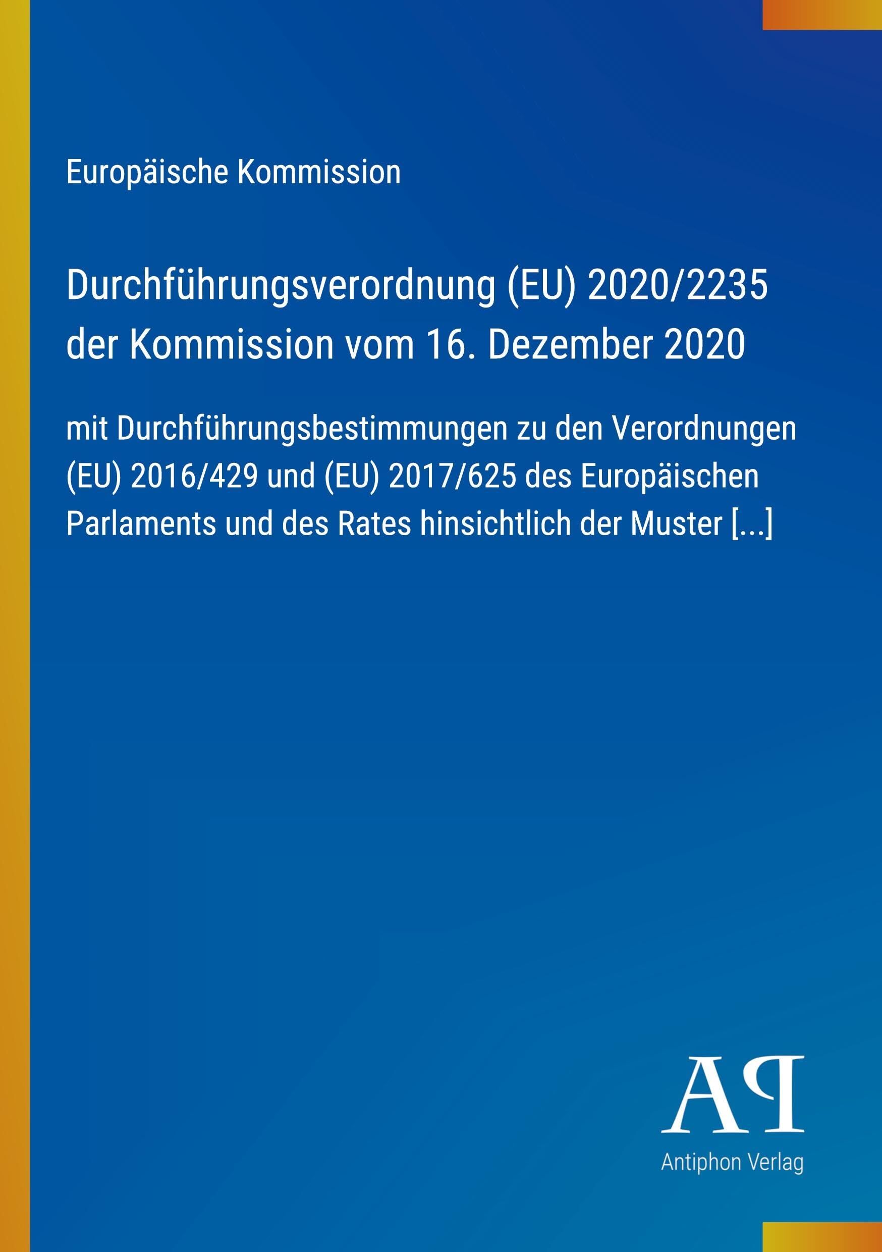 Durchführungsverordnung (EU) 2020/2235 der Kommission vom 16. Dezember 2020