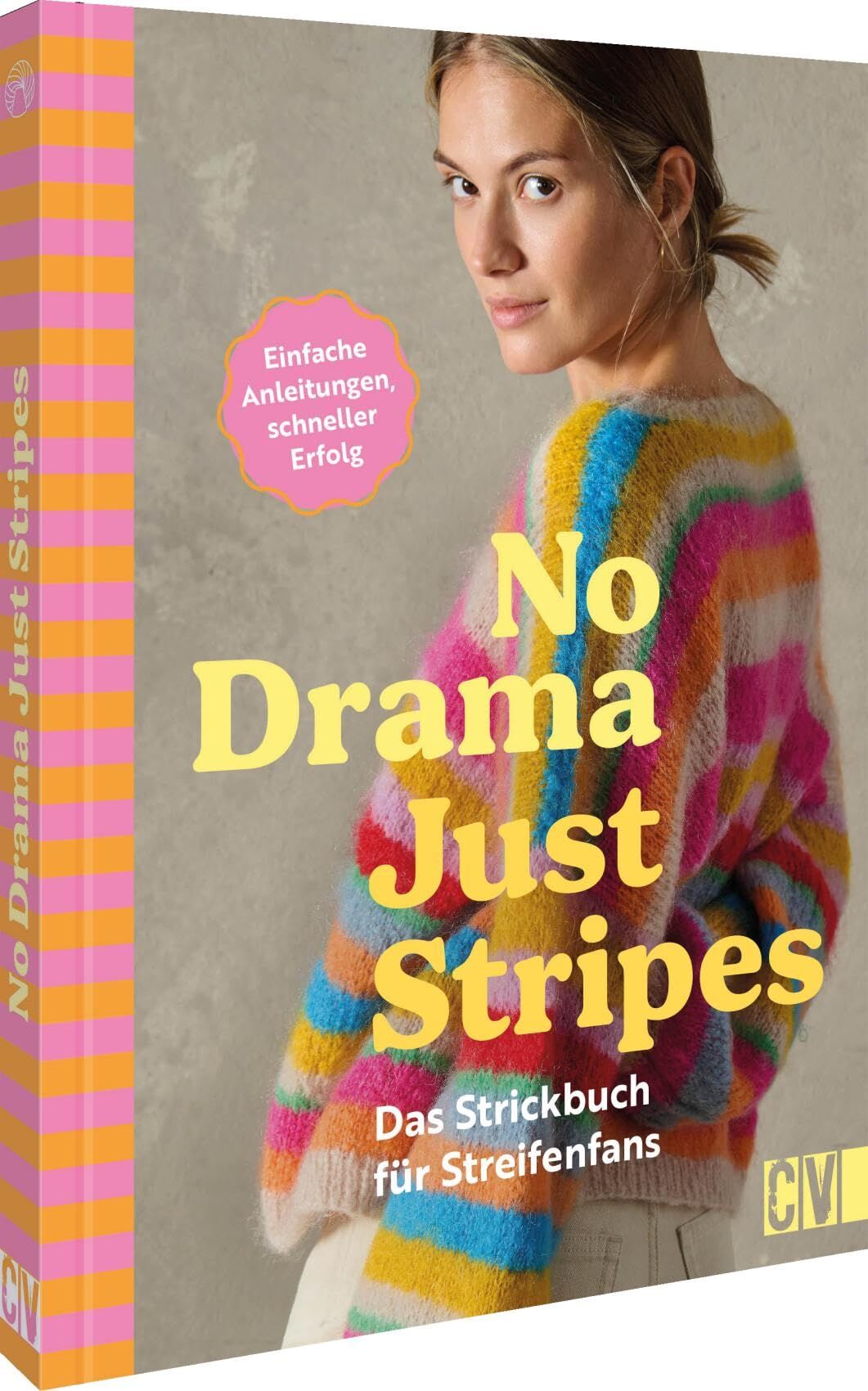 No Drama, Just Stripes: Das Strickbuch für Streifenfans