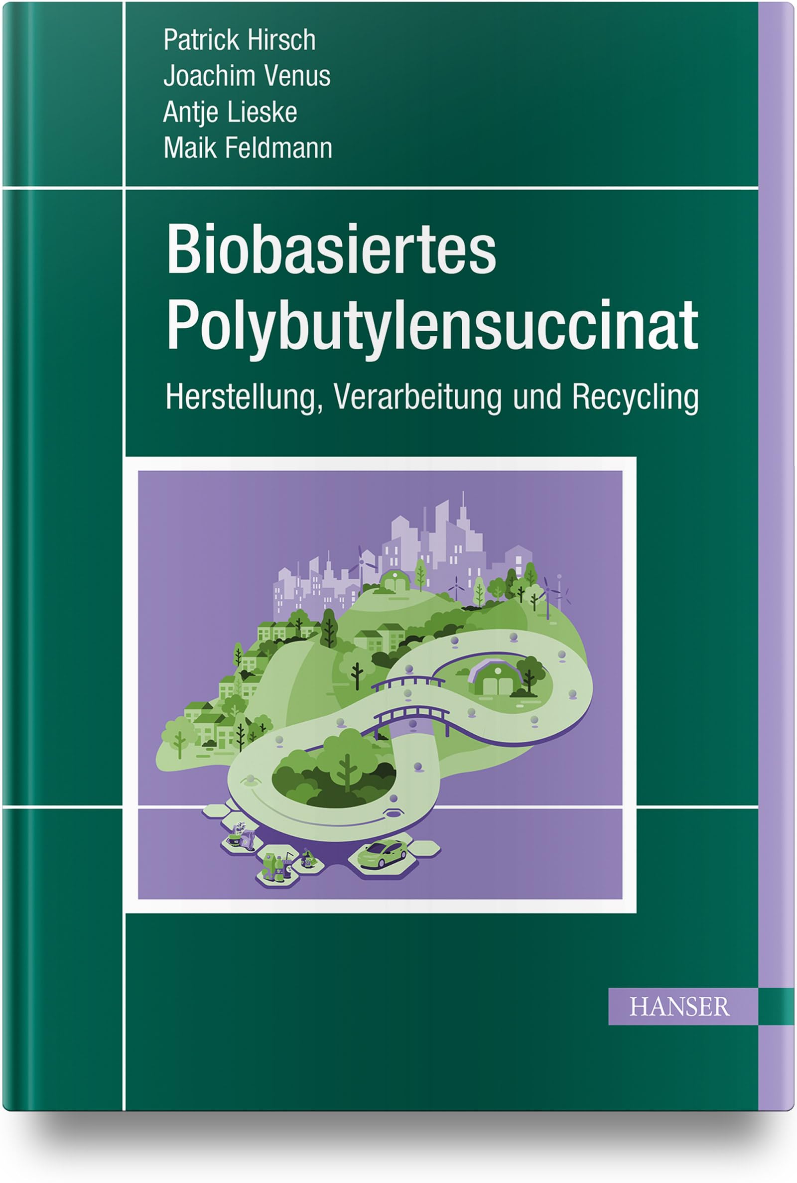 Biobasiertes Polybutylensuccinat: Herstellung, Verarbeitung und Recycling