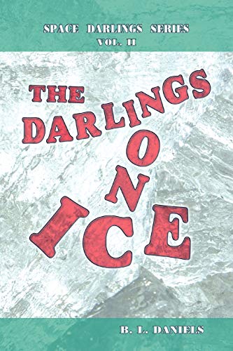 The Darlings on Ice: Space Darlings Series Vol. II