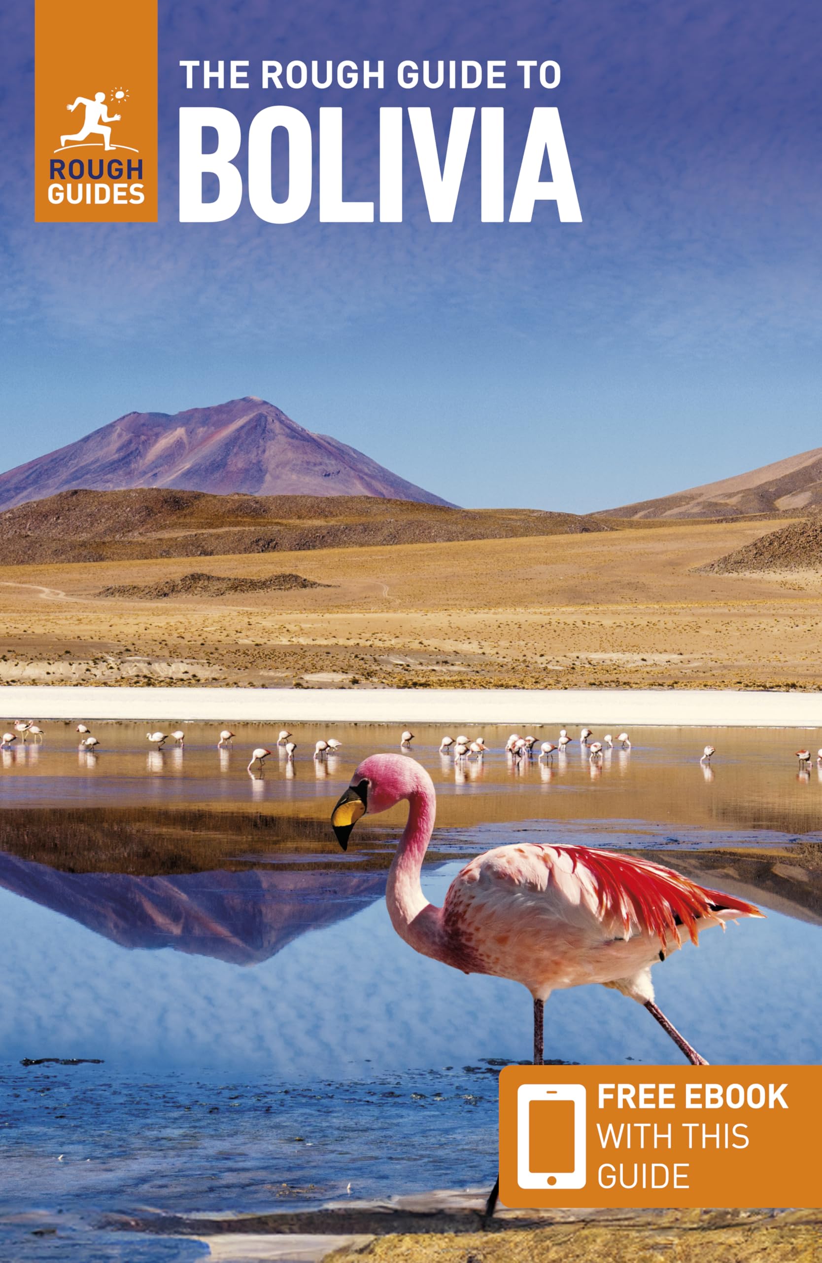 The Rough Guide to Bolivia: Travel Guide with eBook (Rough Guide Bolivia)