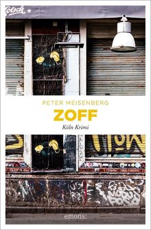Zoff: Köln Krimi  von Meisenberg, Peter  | Buch | Zustand sehr gut