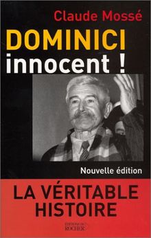 Dominici innocent ! : la véritable histoire