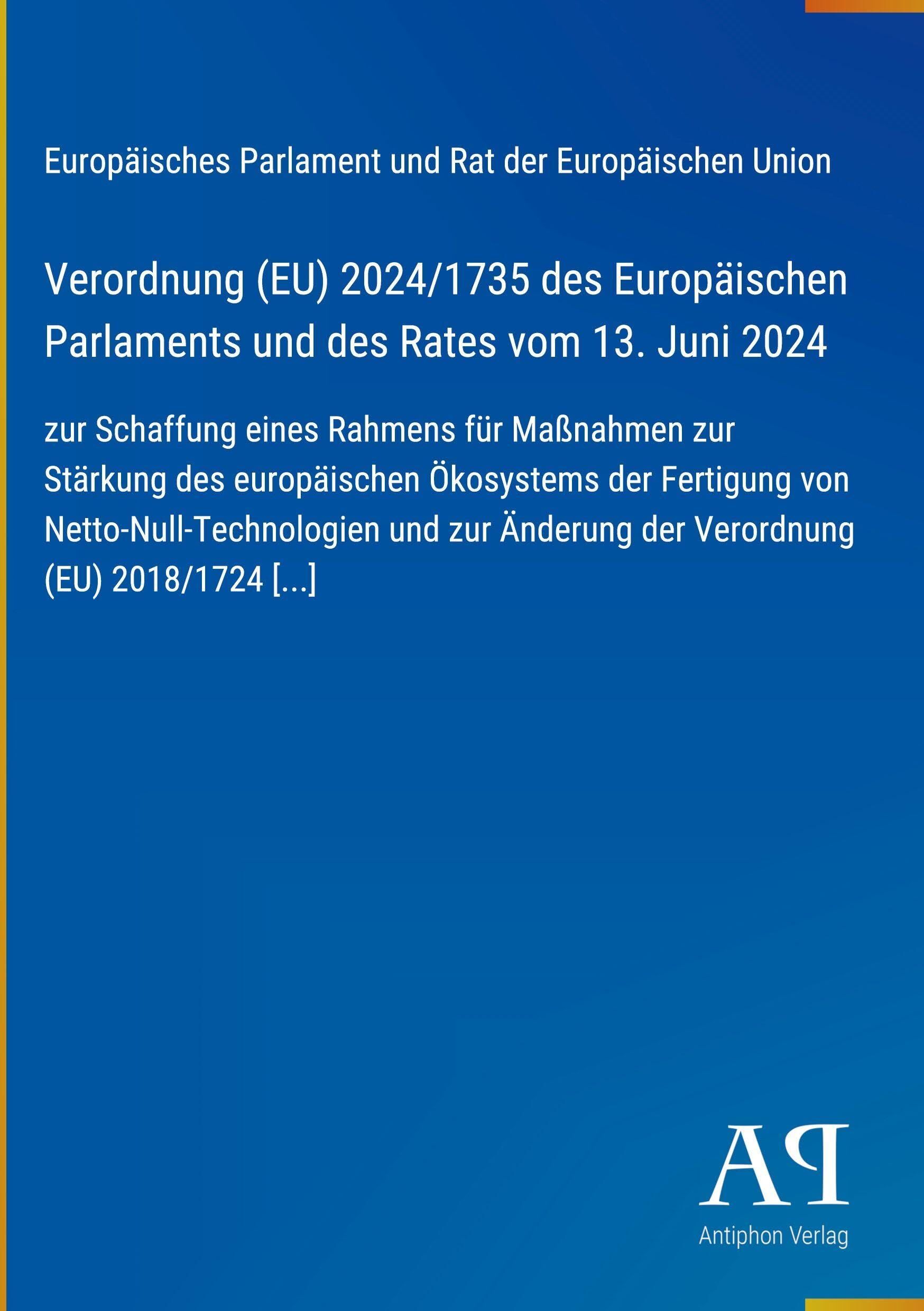 Verordnung (EU) 2024/1735 des Europäischen Parlaments und des Rates vom 13. Juni 2024