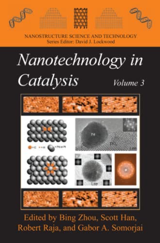 Nanotechnology in Catalysis 3 (Nanostructure Science and Technology)