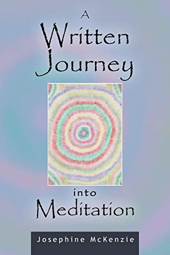 A Written Journey into Meditation
