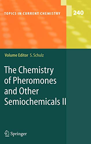 The Chemistry of Pheromones and Other Semiochemicals II (Topics in Current Chemistry, 240, Band 240)
