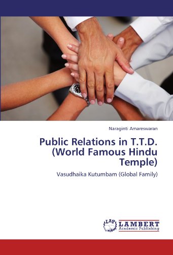 Public Relations in T.T.D. (World Famous Hindu Temple): Vasudhaika Kutumbam (Global Family)