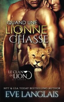 Quand une Lionne Chasse (Le Clan du Lion, Band 8)