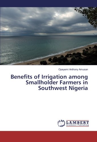Benefits of Irrigation among Smallholder Farmers in Southwest Nigeria
