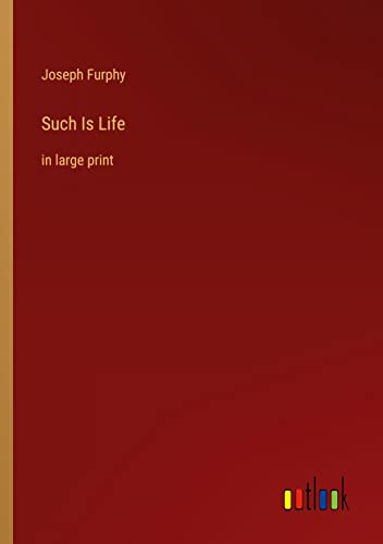 Such Is Life: in large print