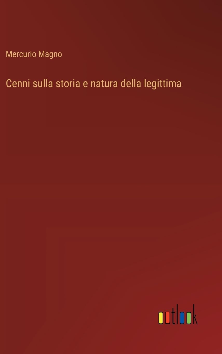 Cenni sulla storia e natura della legittima