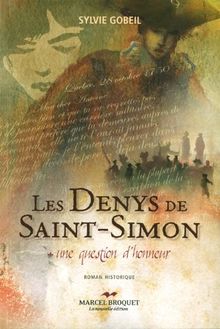 Les Denys de Saint-Simon: Une question d'honneur