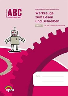 ABC Lernlandschaft 2+ / Werkzeuge zum Lesen und Schreiben: Arbeitsheft ab Klasse 2 - bis zum Ende der Grundschulzeit