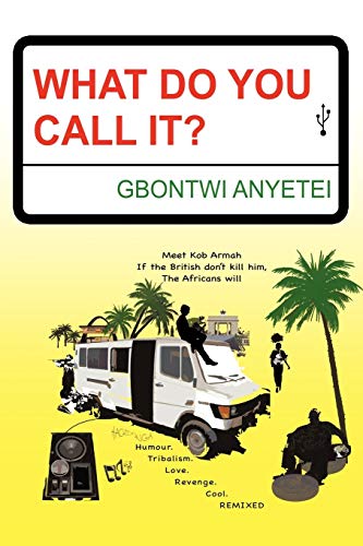What Do You Call It?: Humour. Tribalism. Love. Culture. Revenge. Cool. Remixed