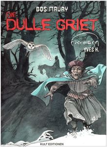Bos Maury 13. Die Dulle Griet