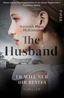 The Husband – Er will nur ihr Bestes: Thriller | Psychothriller mit einem Gentleman-Killer von McKinnon, Hannah Mary | Buch | Zustand sehr gut