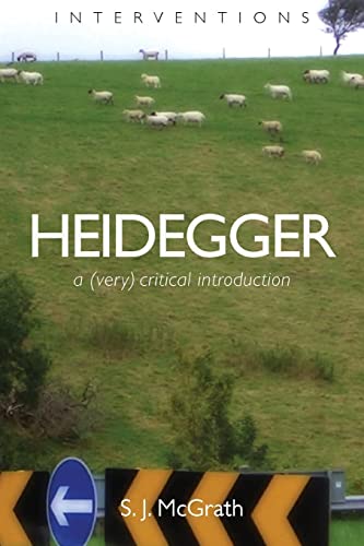 Heidegger: A (Very) Critical Introduction (Interventions)