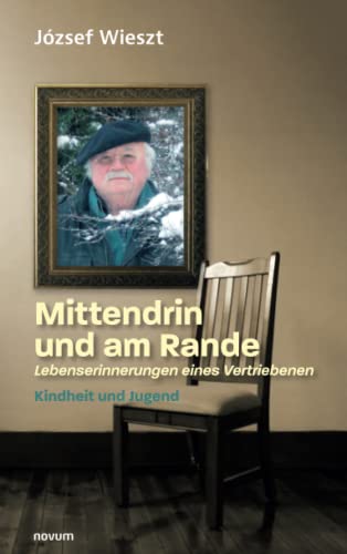 Mittendrin und am Rande – Lebenserinnerungen eines Vertriebenen: Kindheit und Jugend