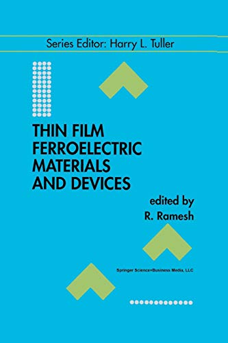 Thin Film Ferroelectric Materials and Devices (Electronic Materials: Science & Technology) (Electronic Materials: Science & Technology, 3, Band 3)