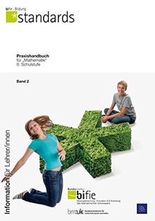 Praxishandbuch für &#34;Mathematik&#34; 8. Schulstufe: Band 2