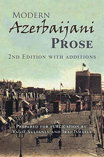 Modern Azerbaijani Prose: 2nd Edition with additions
