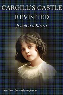 Cargill's Castle Revisited: Jessica's Story