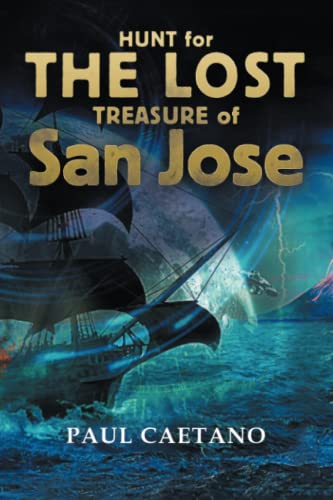 Hunt for The Lost Treasure of San Jose