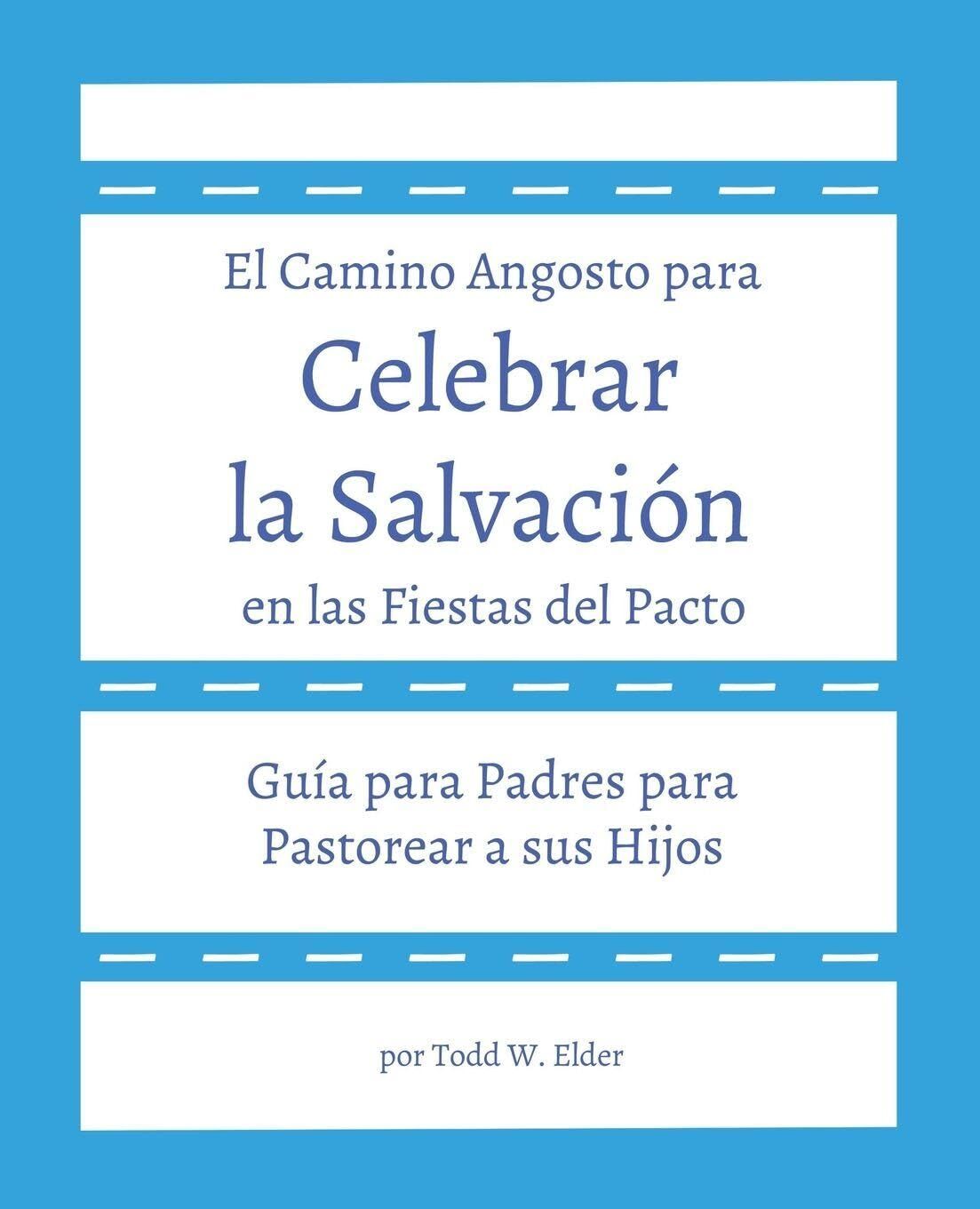 Celebrar la Salvación en las Fiestas del Pacto