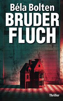 Bruderfluch (Berg und Thal ermitteln, Band 31)