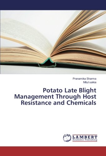 Potato Late Blight Management Through Host Resistance and Chemicals