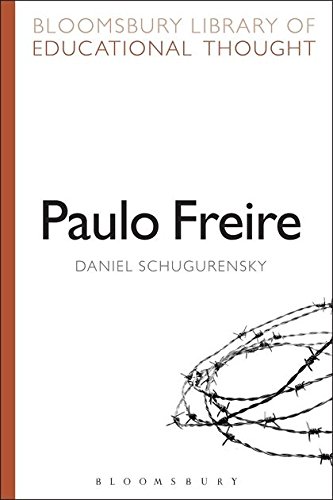 Paulo Freire (Bloomsbury Library of Educational Thought)