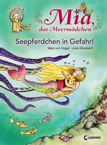 Mia, das Meermädchen - Seepferdchen in Gefahr!