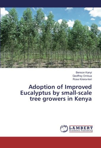 Adoption of Improved Eucalyptus by small-scale tree growers in Kenya