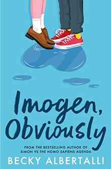 Imogen, Obviously: New for 2023, from the bestselling author of Simon vs the Homo Sapiens Agenda