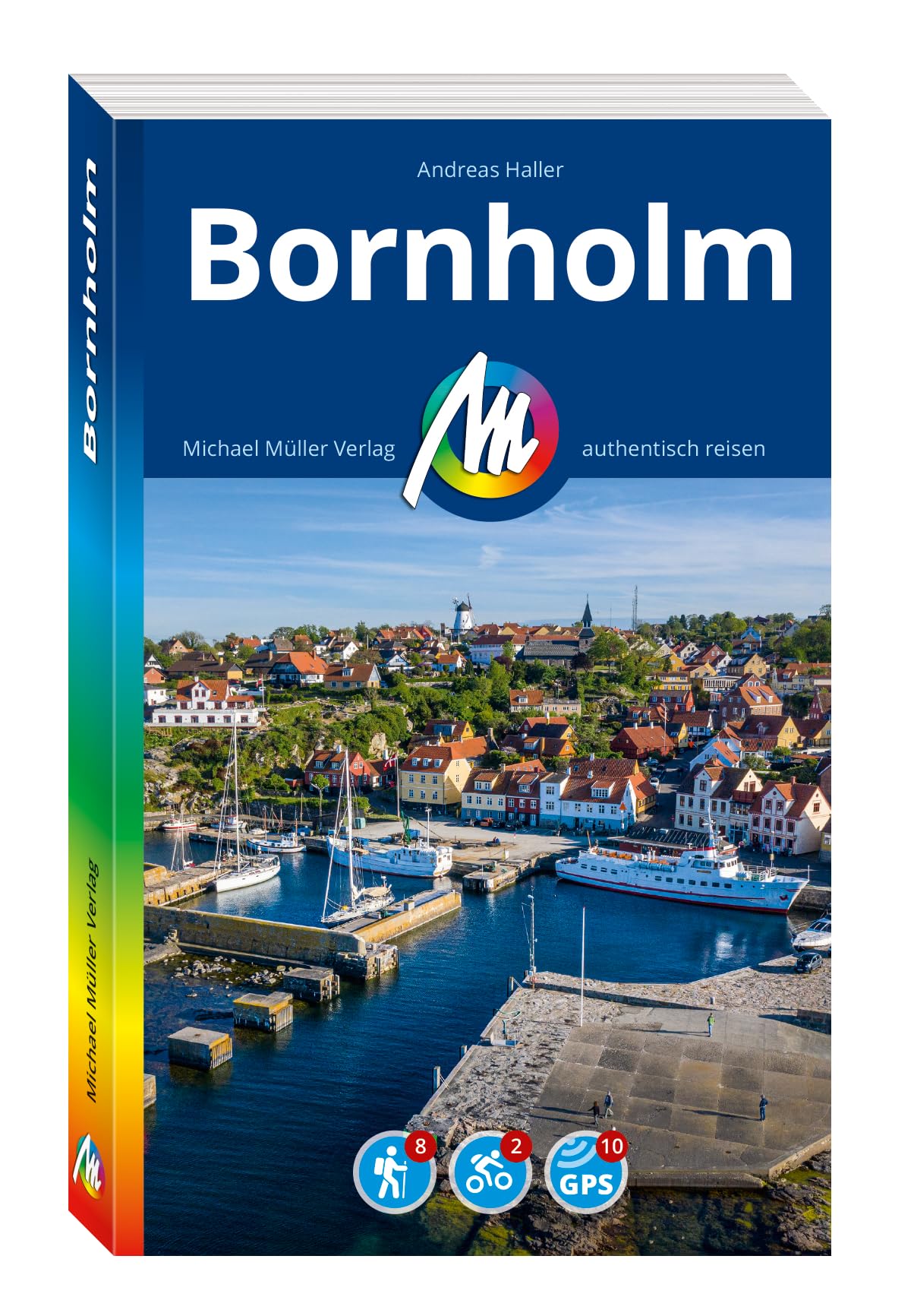 MICHAEL MÜLLER REISEFÜHRER Bornholm: 100% authentisch, aktuell und vor Ort recherchiert. Inkl. App. (MM-Reisen)