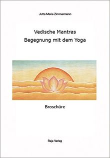 Vedische Mantras: Begegnung mit dem Yoga